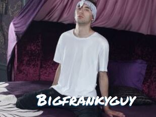 Bigfrankyguy