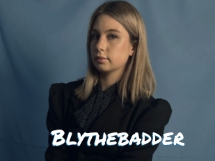Blythebadder