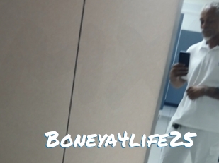 Boneya4life25