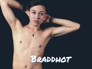 Braddhot