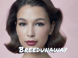 Breedunaway