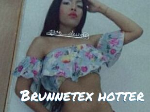 Brunnetex_hotter
