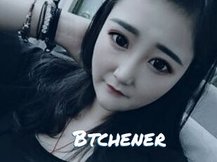 Btchener