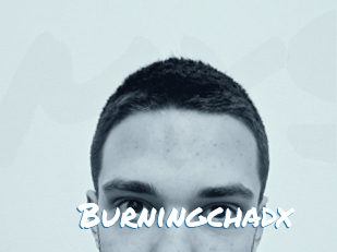 Burningchadx
