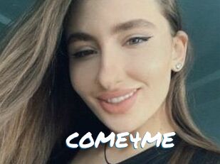COME4ME