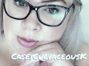 CaseyCurvaceousK