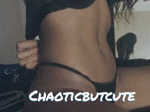 Chaoticbutcute