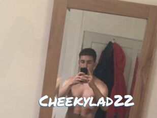Cheekylad22