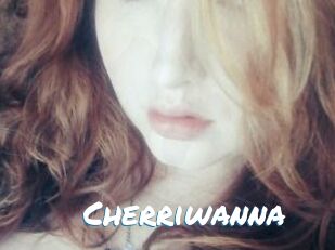 Cherriwanna