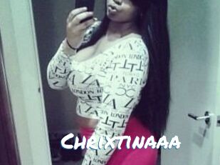 Chrixtinaaa