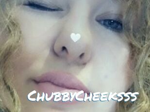 ChubbyCheeksss
