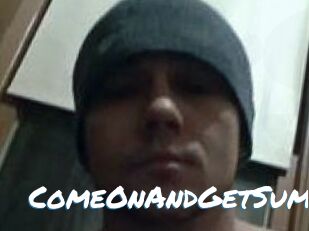 ComeOnAndGetSum