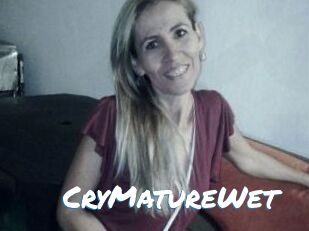 CryMatureWet