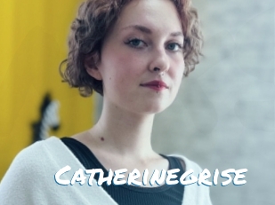 Catherinegrise