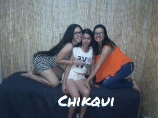Chikqui
