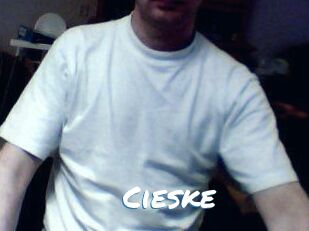 Cieske