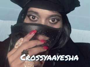 Crossyaayesha
