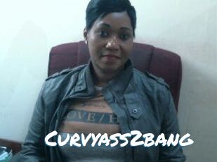 Curvyass2bang