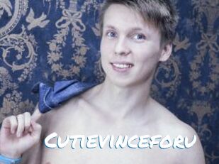 Cutievinceforu