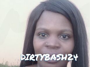 DIRTYBASH24