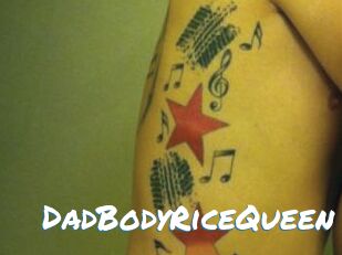 DadBodyRiceQueen
