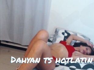 Dahyan_ts_hotlatin