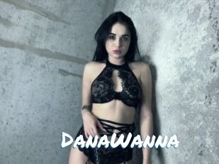 DanaWanna