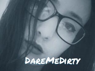 DareMeDirty