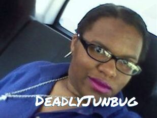 DeadlyJunbug
