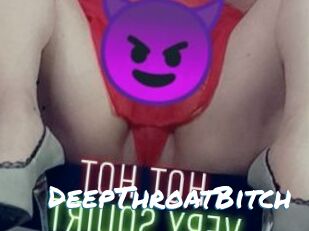 DeepThroatBitch