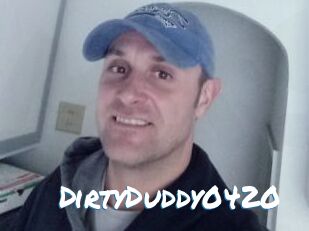 DirtyDuddy0420