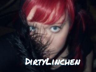 DirtyLinchen