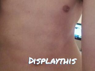 Displaythis