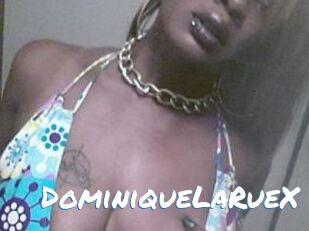 DominiqueLaRueX