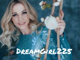 DreamGirl225