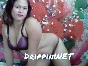 DrippinWET