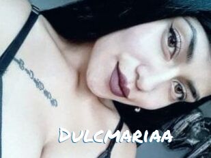 Dulcmariaa