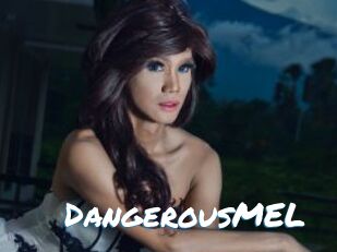 DangerousMEL