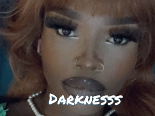 Darknesss