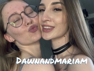 Dawnandmariam