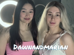 Dawnandmarian