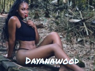 Dayanawood