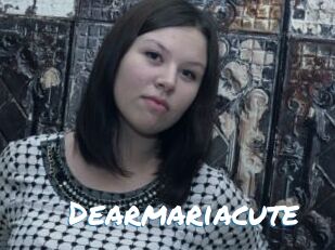 Dearmariacute