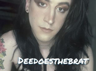 Deedoesthebrat