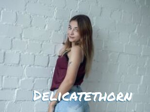 Delicatethorn
