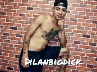 Dilanbigdick