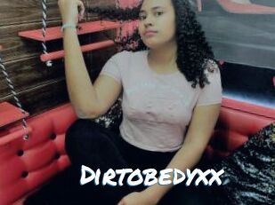 Dirtobedyxx