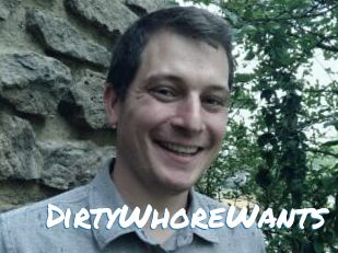 DirtyWhoreWants