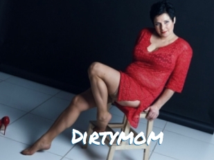 Dirtymom