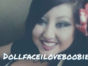 Dollfaceiloveboobies